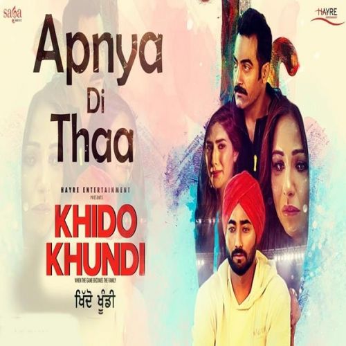 Apnya Di Thaa (Khido Khundi) Ranjit Bawa mp3 song free download, Apnya Di Thaa (Khido Khundi) Ranjit Bawa full album