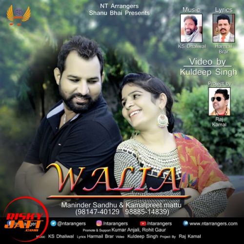 Waliya Maninder Sandhu, Kamalpreet Mattu mp3 song free download, Waliya Maninder Sandhu, Kamalpreet Mattu full album