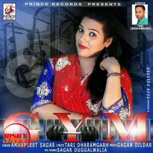 Gym Amanpreet Sagar mp3 song free download, Gym Amanpreet Sagar full album