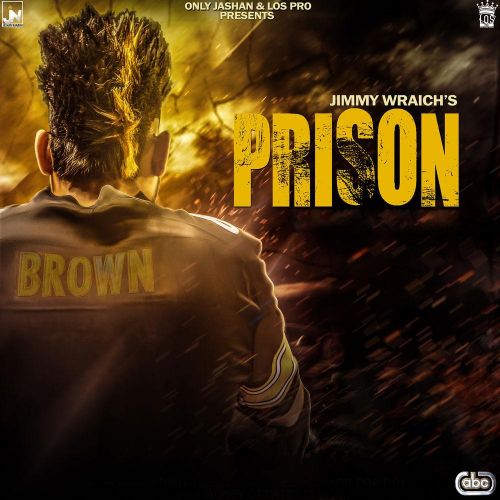 Prison Jimmy Wraich mp3 song free download, Prison Jimmy Wraich full album