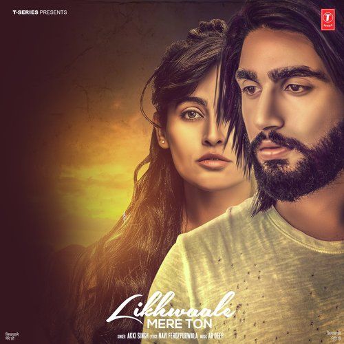 Likhwaale Mere Ton Akki Singh mp3 song free download, Likhwaale Mere Ton Akki Singh full album