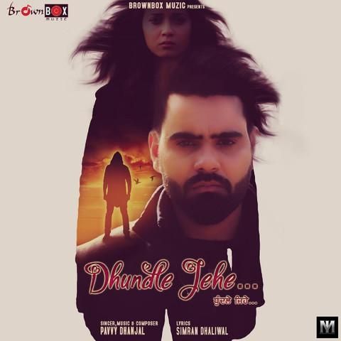 Dhundle Jehe Pavvy Dhanjal mp3 song free download, Dhundle Jehe Pavvy Dhanjal full album