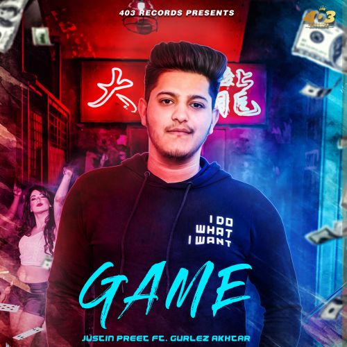 Game Justin Preet, Gurlej Akhtar mp3 song free download, Game Justin Preet, Gurlej Akhtar full album