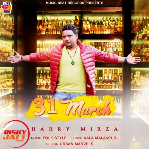 31 March Harry Mirza mp3 song free download, 31 March Harry Mirza full album