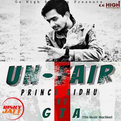 Unfair Prince Sidhu mp3 song free download, Unfair Prince Sidhu full album