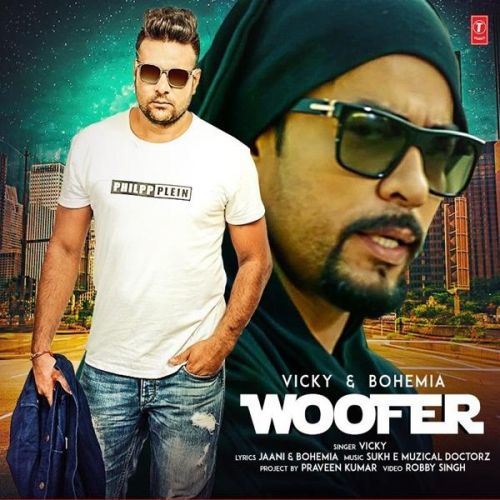 Woofer Vicky, Bohemia mp3 song free download, Woofer Vicky, Bohemia full album