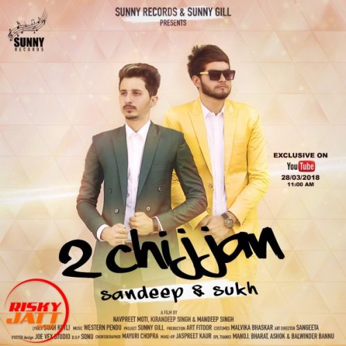 2 Chijjan Singer Sandeep Sukh mp3 song free download, 2 Chijjan Singer Sandeep Sukh full album