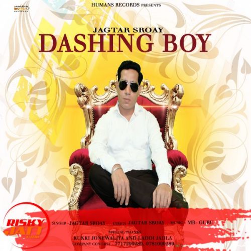 Dashing Boy Jagtar Sroay mp3 song free download, Dashing Boy Jagtar Sroay full album