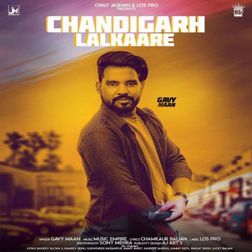 Chandigarh Lalkaare Gavy Maan mp3 song free download, Chandigarh Lalkaare Gavy Maan full album