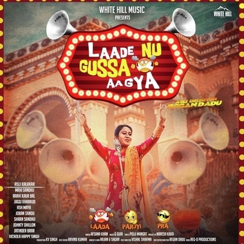 Laade Nu Gussa Aa Gya Afsana Khan mp3 song free download, Laade Nu Gussa Aa Gya Afsana Khan full album