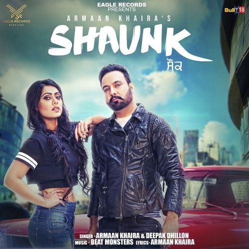 Shaunk Armaan Khaira, Deepak Dhillon mp3 song free download, Shaunk Armaan Khaira, Deepak Dhillon full album