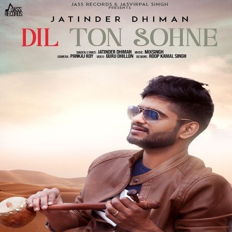 Dil Ton Sohne Jatinder Dhiman mp3 song free download, Dil Ton Sohne Jatinder Dhiman full album