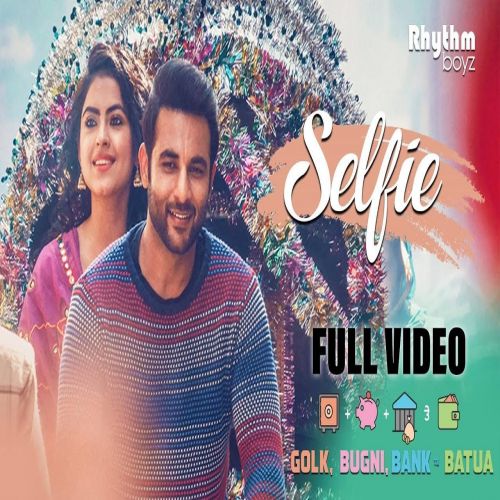 Selfie (Golak Bugni Bank Te Batua) Gurshabad mp3 song free download, Selfie (Golak Bugni Bank Te Batua) Gurshabad full album