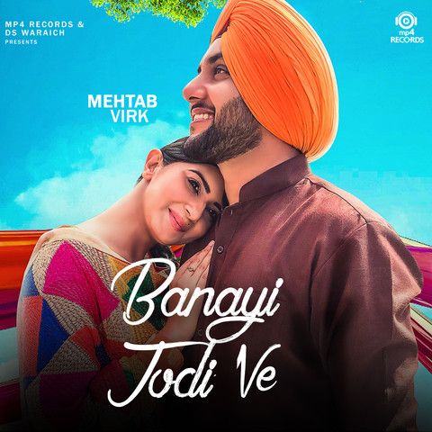 Banayi Jodi Ve Mehtab Virk mp3 song free download, Banayi Jodi Ve Mehtab Virk full album