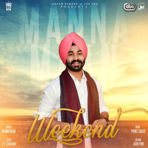 Weekend Manna Maan mp3 song free download, Weekend Manna Maan full album