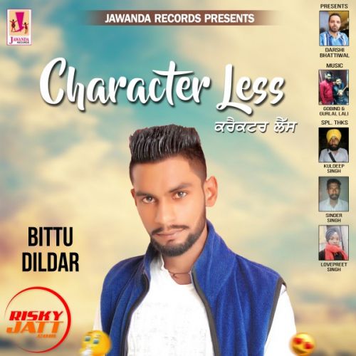 Character Less Bittu Dildar mp3 song free download, Character Less Bittu Dildar full album