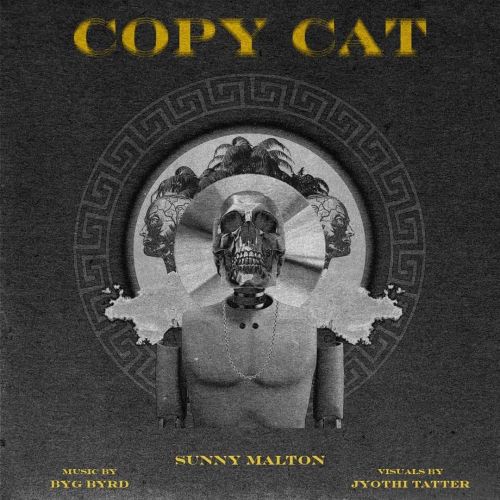 Copycat Sunny Malton mp3 song free download, Copycat Sunny Malton full album