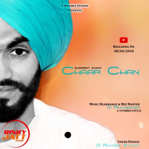 Chaar Chan Darpreet Saini mp3 song free download, Chaar Chan Darpreet Saini full album