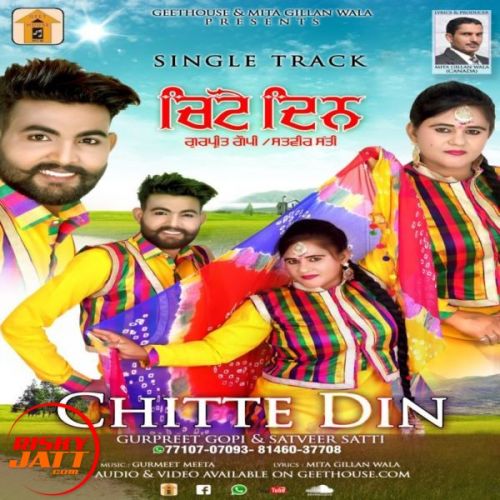 Chitte Din Gurpreet Gopi, Satveer Satti mp3 song free download, Chitte Din Gurpreet Gopi, Satveer Satti full album