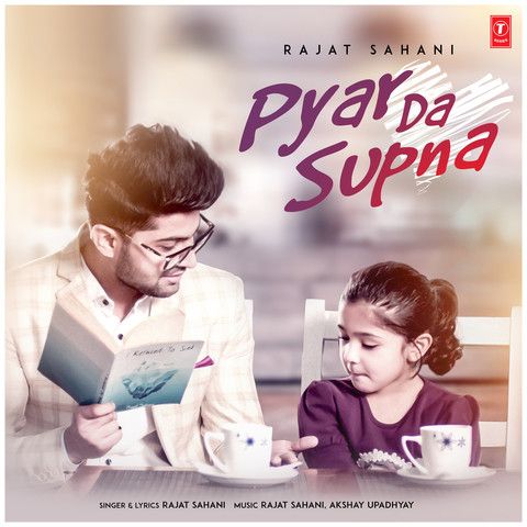 Pyar Da Supna Rajat Sahani mp3 song free download, Pyar Da Supna Rajat Sahani full album