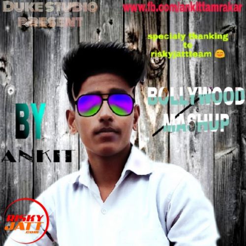 Bollywood mashup Ankit mp3 song free download, Bollywood mashup Ankit full album