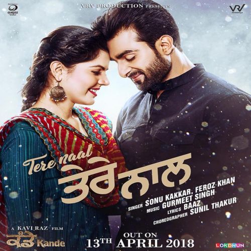 Tere Naal (Kande) Feroz Khan, Sonu Kakkar mp3 song free download, Tere Naal (Kande) Feroz Khan, Sonu Kakkar full album