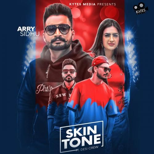 Skin Tone Arry Sidhu, Gurlez Akhtar mp3 song free download, Skin Tone Arry Sidhu, Gurlez Akhtar full album