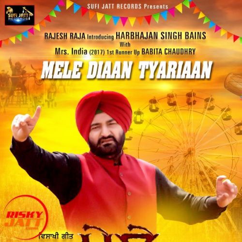 Mela Diaan Tyariaan Harbhajan Singh Bains mp3 song free download, Mela Diaan Tyariaan Harbhajan Singh Bains full album