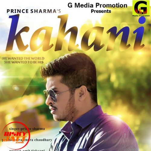 Kahani Prince Sharma mp3 song free download, Kahani Prince Sharma full album