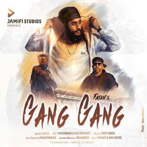 Gang Gang Fateh, Rich Rocka, Haji Springer mp3 song free download, Gang Gang Fateh, Rich Rocka, Haji Springer full album