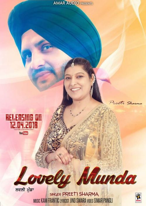 lovely munda Preeti Sharma mp3 song free download, Lovely Munda Preeti Sharma full album