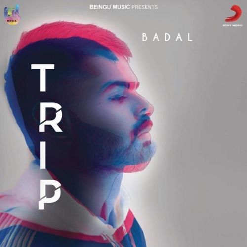 Trip Badal mp3 song free download, Trip Badal full album