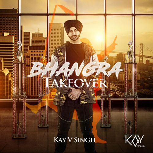 Bad Jatti (feat. Dj Em) Kay v Singh mp3 song free download, Bhangra Takeover Kay v Singh full album