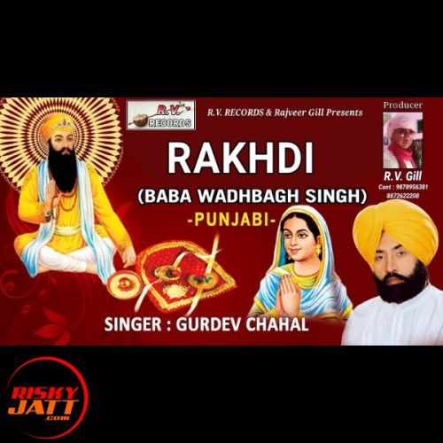 Rakhdi Gurdev Chahal mp3 song free download, Rakhdi Gurdev Chahal full album