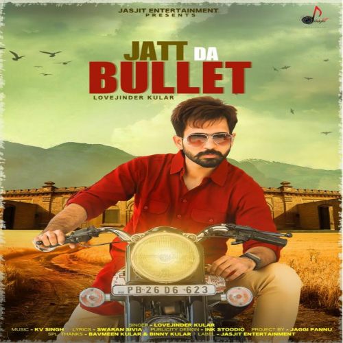 Jatt Da Bullet Lovejinder Kular mp3 song free download, Jatt Da Bullet Lovejinder Kular full album