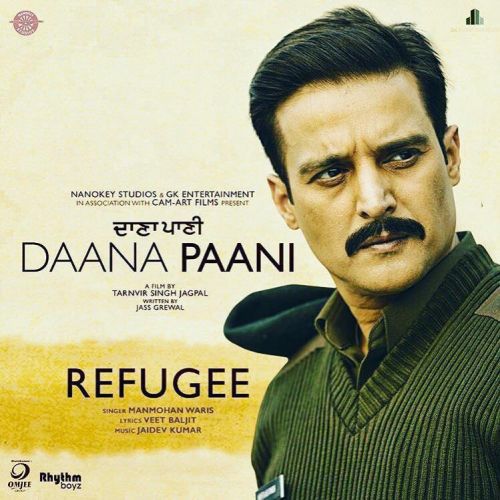 Refugee Manmohan Waris mp3 song free download, Refugee (Daana Paani) Manmohan Waris full album