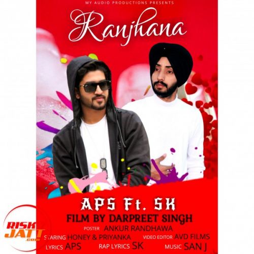 Ranjhana Aps, Sk mp3 song free download, Ranjhana Aps, Sk full album