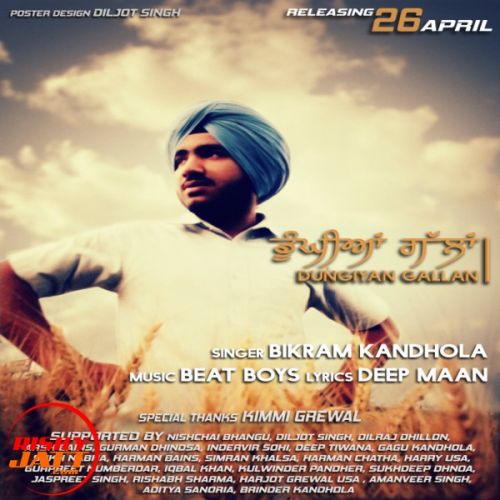 Dungiyan Gallan Bikram Kandhola mp3 song free download, Dungiyan Gallan Bikram Kandhola full album