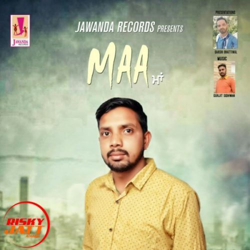 Maa Rakesh Gill mp3 song free download, Maa Rakesh Gill full album