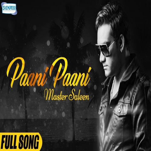 Paani Paani Master Saleem mp3 song free download, Paani Paani Master Saleem full album