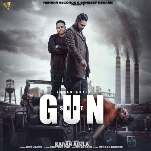 Gun Shot Karan Aujla mp3 song free download, Gun Shot Karan Aujla full album