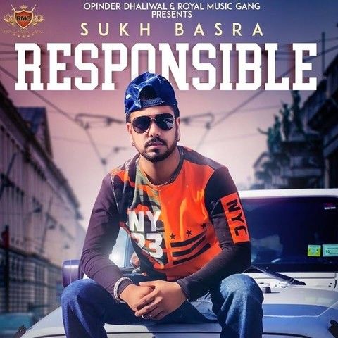 Responsible Sukh Basra mp3 song free download, Responsible Sukh Basra full album