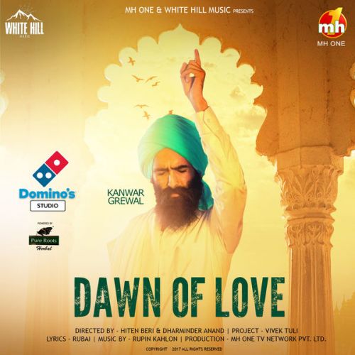 Dawn Of Love Kanwar Grewal mp3 song free download, Dawn of Love Kanwar Grewal full album