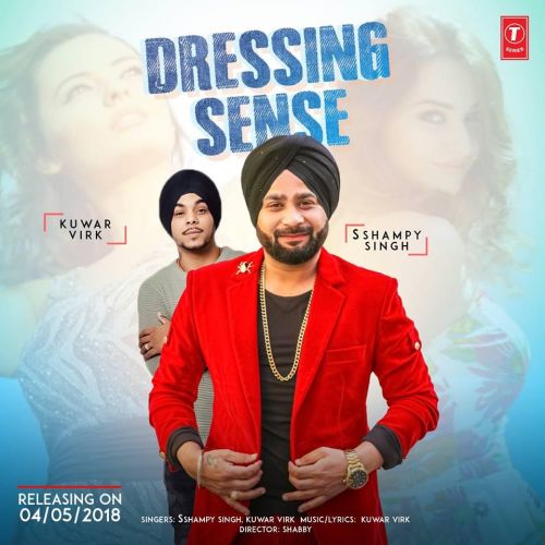 Dressing Sense Kuwar Virk, Sshampy Singh mp3 song free download, Dressing Sense Kuwar Virk, Sshampy Singh full album