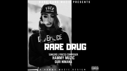 Rare Drug Hammy Muzic mp3 song free download, Rare Drug Hammy Muzic full album