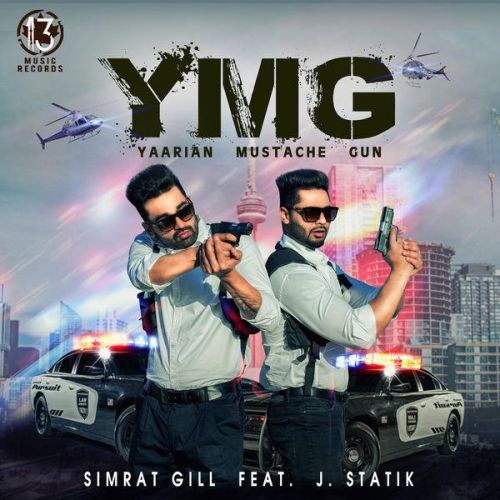 YMG (Yaarian Mustache Gun) Simrat Gill mp3 song free download, YMG (Yaarian Mustache Gun) Simrat Gill full album