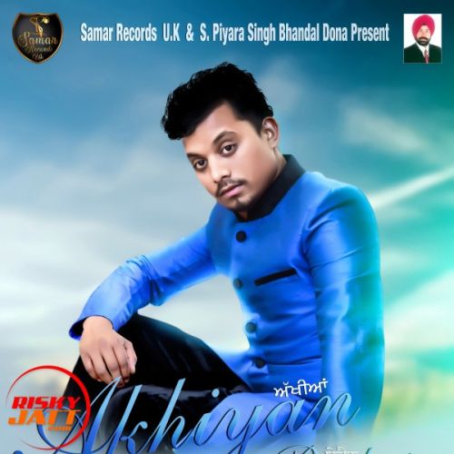 Aakhian Bechain B S Chohan mp3 song free download, Aakhian Bechain B S Chohan full album