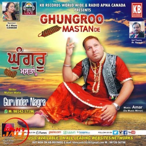 Ghungroo Mastan De Gurvinder Nagra mp3 song free download, Ghungroo Mastan De Gurvinder Nagra full album