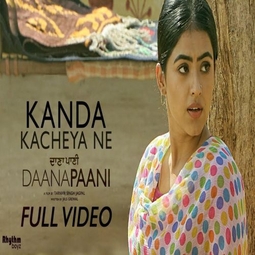 Kanda Kacheya Ne (Daana Paani) Jyotica Tangri mp3 song free download, Kanda Kacheya Ne (Daana Paani) Jyotica Tangri full album