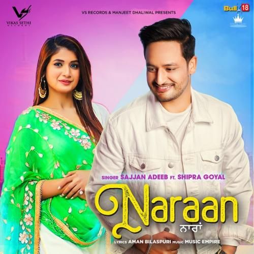 Naraan Sajjan Adeeb, Shipra Goyal mp3 song free download, Naraan Sajjan Adeeb, Shipra Goyal full album